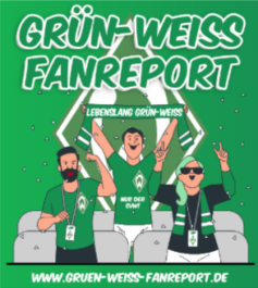 Grün Weiss Fanreport